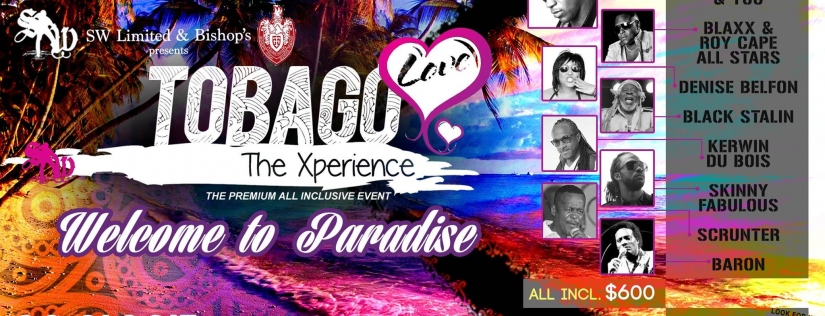 Tobago Love - The PREMIUM - All Inclusive Concert 2015