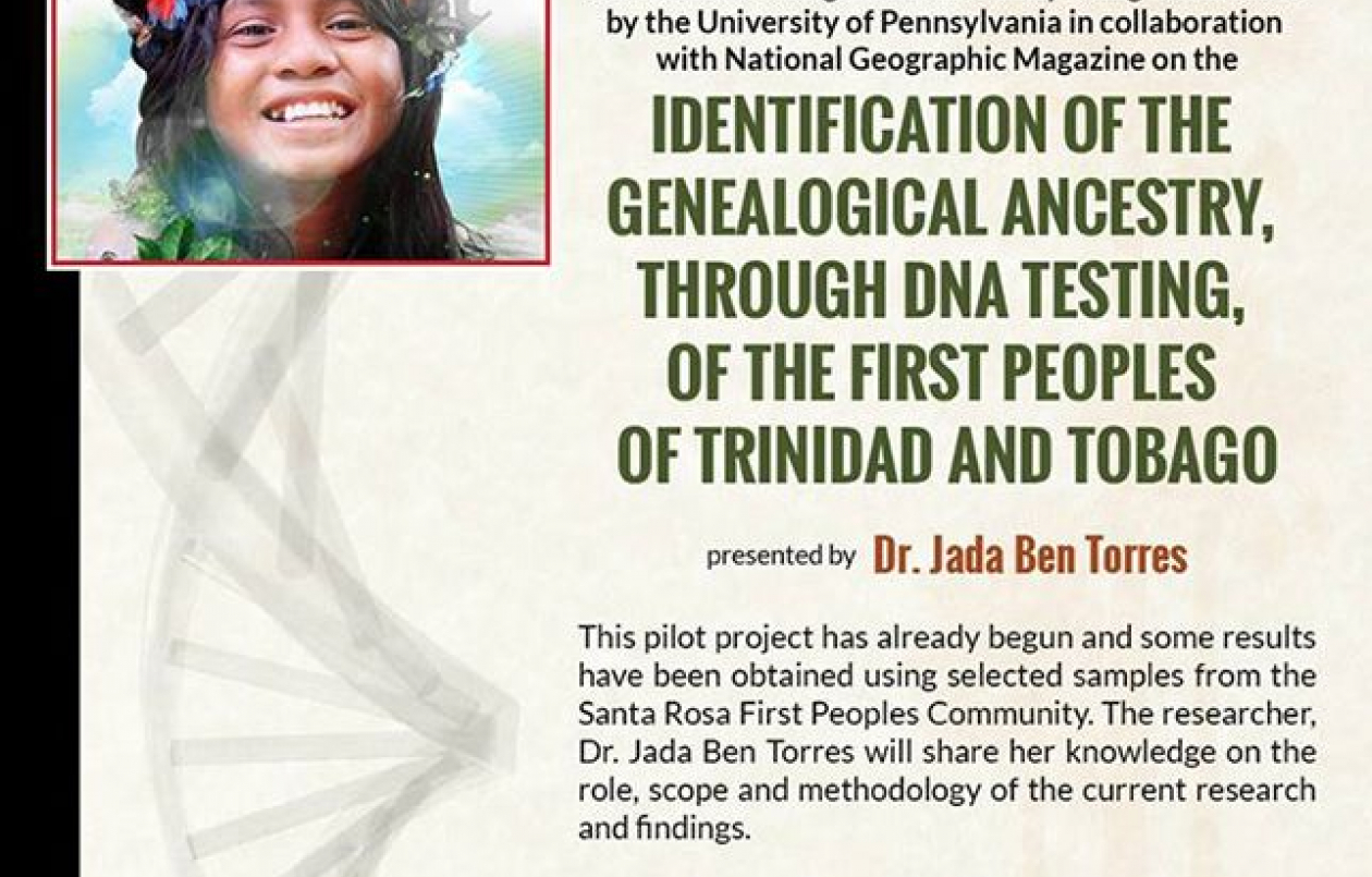 Identification of the Genealogical Ancestry, Through DNA Testing, Of The First Peoples of Trinidad & Tobago