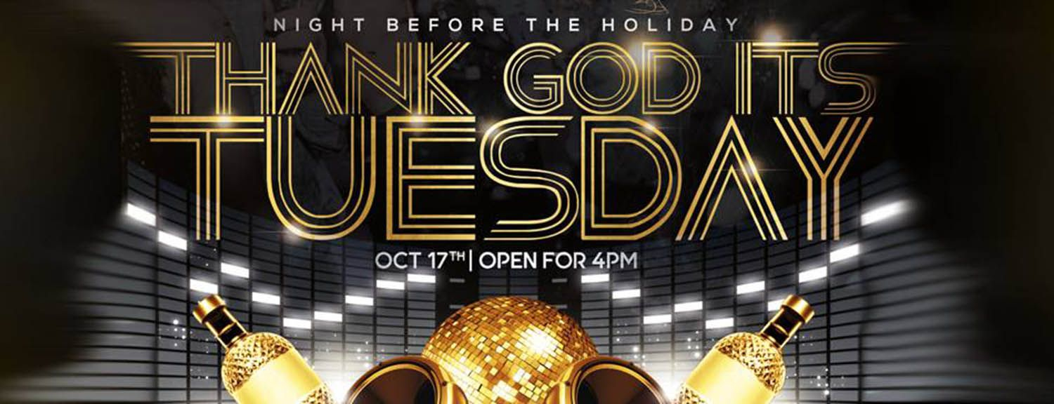 Thank God Its Tuesday!