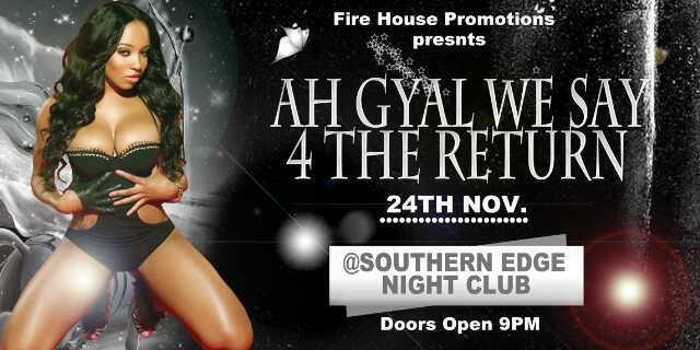 Ah Gyal We Say 4: The Return