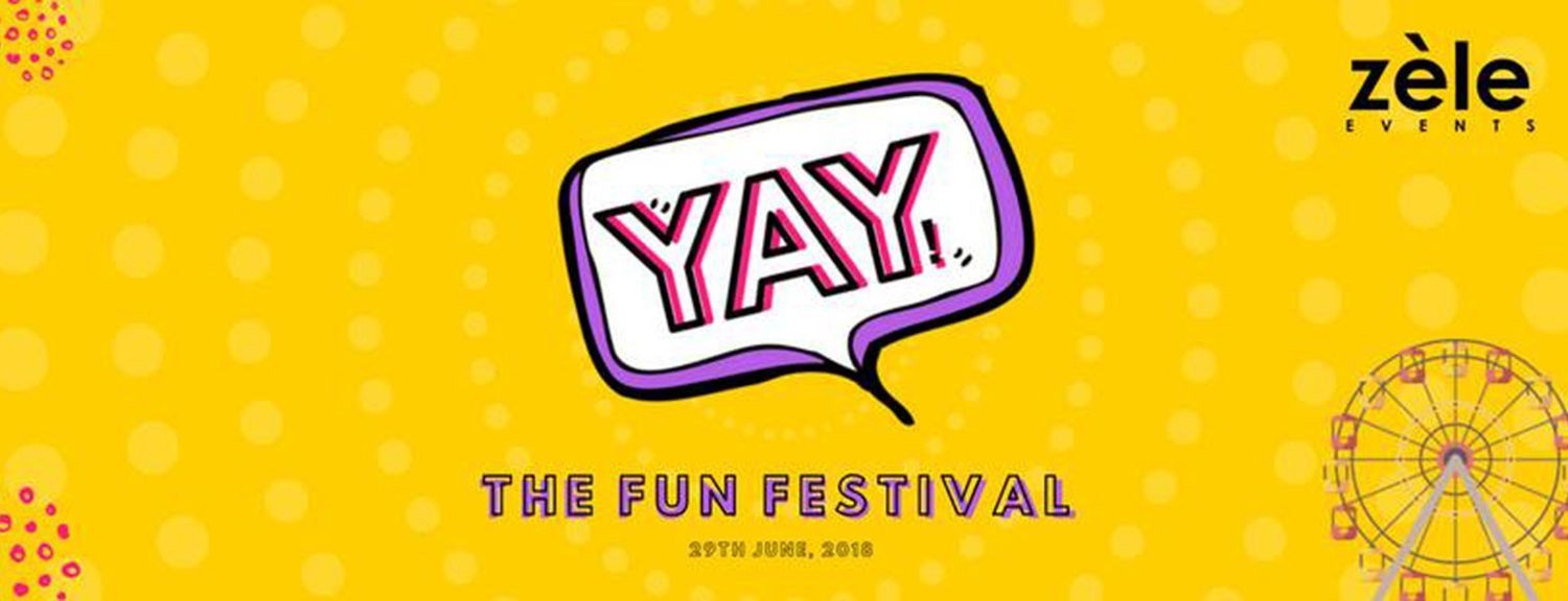 YAY! The FUN Festival
