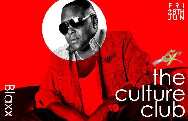 The Culture Club at 51 Degrees Presents Blaxx