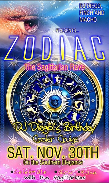 Zodiac The Sagittarian Rave: DJ Diego's Birthday Cooler Cruise ID 7951