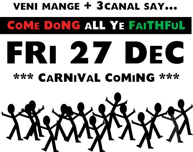 CoMe DoNG aLL Ye FaiTHFuL: CaRNiVal CoMiNG