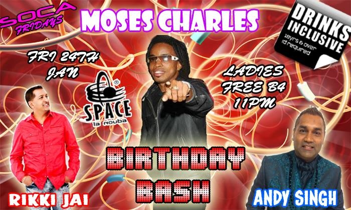 Soca Fridays: Moses Charles Birthday Bash!