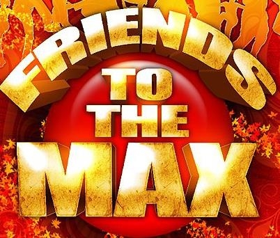 Friends To The MAX Ultra Premium Carnival All Inclusive