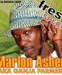 Marlon \"Ganja Farmer\" Asher