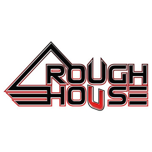 Rough House